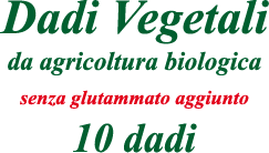 dadi vegetali da agricoltura biologica senza glutammato aggiunto 10 dadi