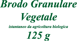 BRODO GRANULARE VEGETALE ISTANTANEO DA AGRICOLTURA BIOLOGICA 125 G